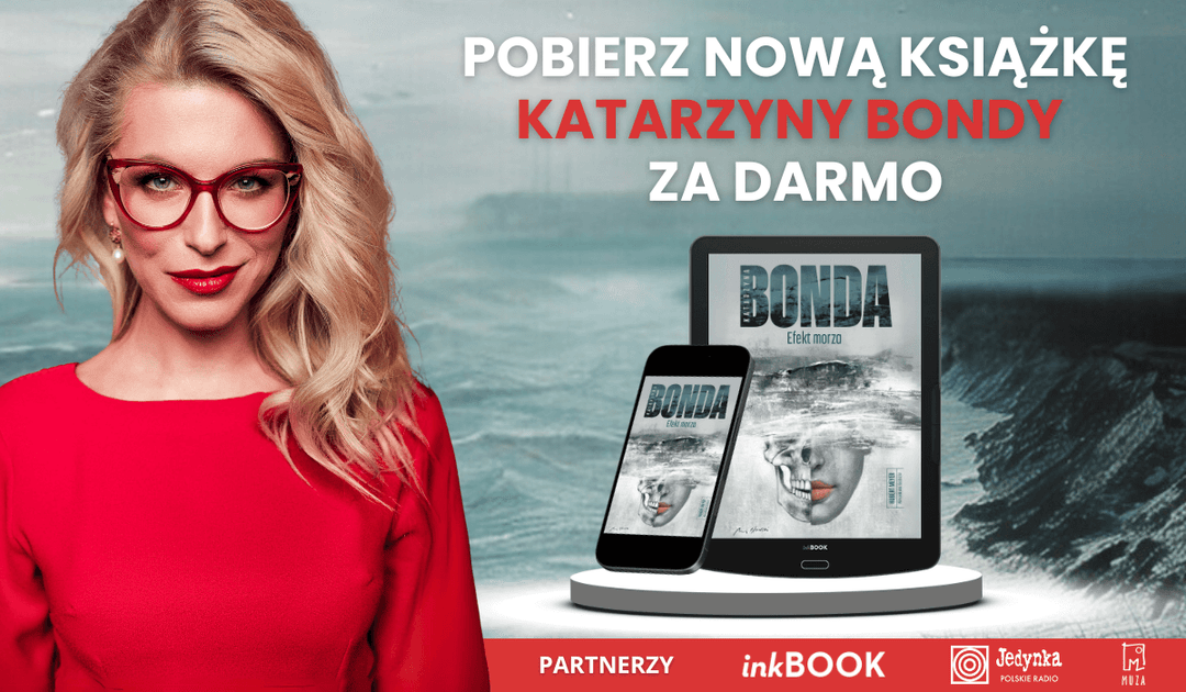 Pobierz ZA DARMO „Efekt morza” Katarzyny Bondy